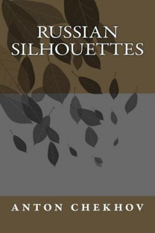 Libro Russian silhouettes Anton Pavlovich Chekhov