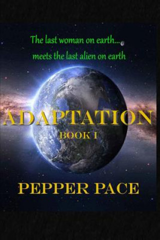 Książka Adaptation: Book 1 Pepper Pace