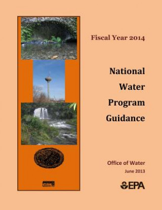 Knjiga Fiscal Year 2014: National Water Program Guidance U S Environmental Protection Agency