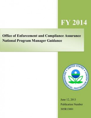 Carte Office of Enforcement and Compliance Assurance National Program Manager Guidance: Fiscal Year 2014 U S Environmental Protection Agency