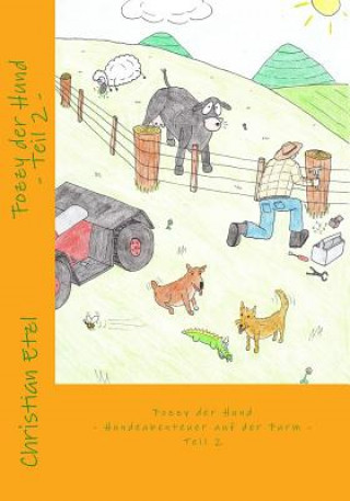 Book Fozzy der Hund Teil 2: - Hundeabenteruer auf der Farm - Christian Etzl