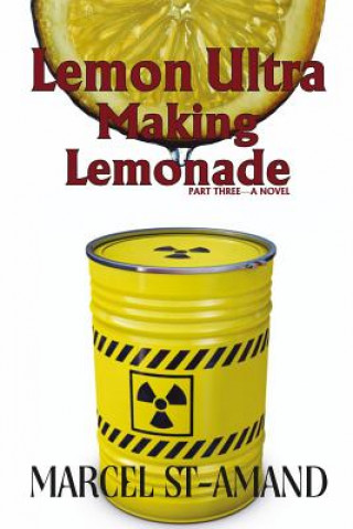 Knjiga Lemon Ultra: Making Lemonade Marcel St-Amand