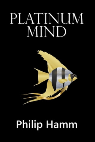 Knjiga Platinum Mind Philip Hamm