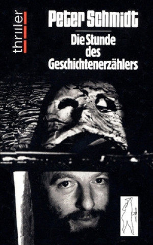 Kniha Die Stunde des Geschichtenerzählers Peter Schmidt