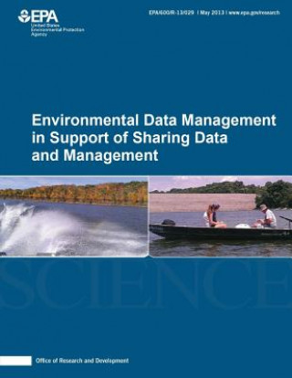 Könyv Environmental Data Management in Support of Sharing Data and Management Dr Tim Whiteaker