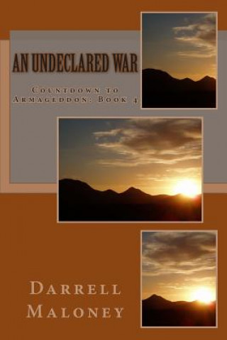 Knjiga An Undeclared War Darrell Maloney