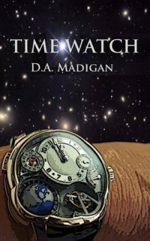Knjiga Time Watch D a Madigan