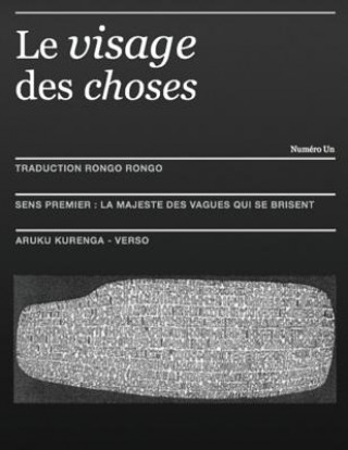 Knjiga Le Visage Des Choses: AruKu KurenGa: La Majeste des Vagues Qui Se Brisent Maxime Roche