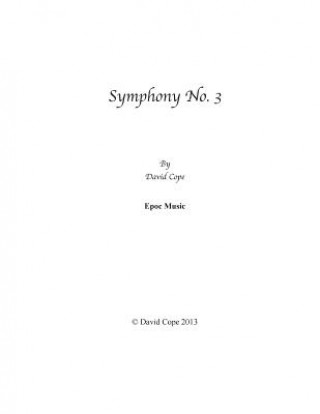 Knjiga Symphony No. 3 David Cope