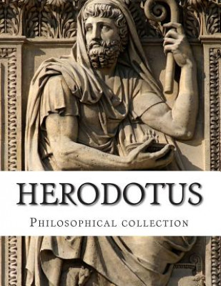 Książka Herodotus, Philosophical collection Herodotus Of Halicarnaso