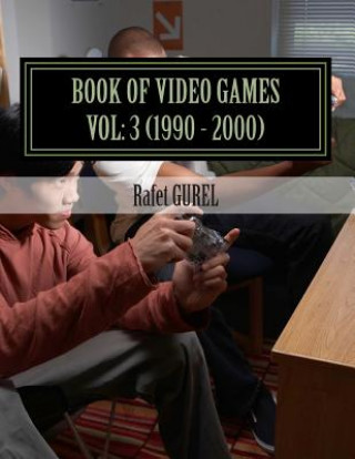 Kniha Book of Video Games: 1990 - 2000 Rafet Gurel