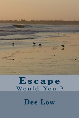 Knjiga Escape Dee Low