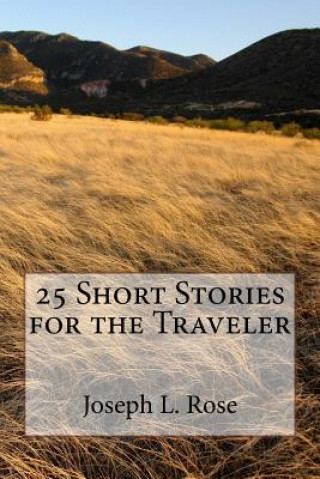 Kniha 25 Short Stories for the Traveler Joseph L Rose