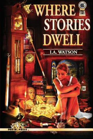 Kniha Where Stories Dwell I a Watson