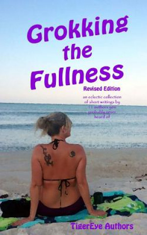 Kniha Grokking the Fullness - revised Tigereye Authors