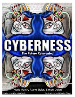 Knjiga Cyberness; The Future Reinvented Dr Mario Raich