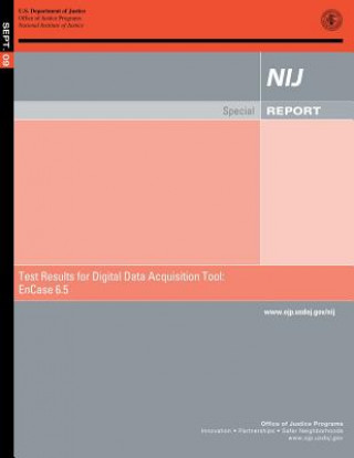 Книга Test Result for Digital Data Acquisition Tool: EnCase 6.5 U S Department Of Justice