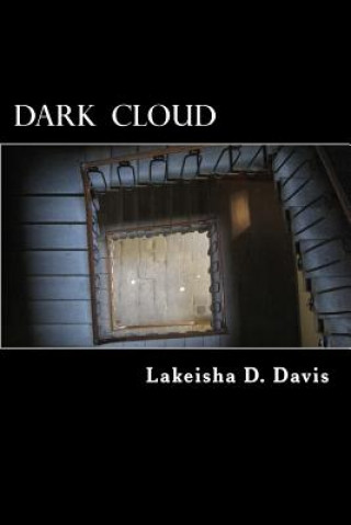 Knjiga Dark Cloud Lakeisha D Davis