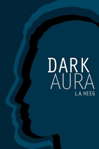 Knjiga Dark Aura La Heeg