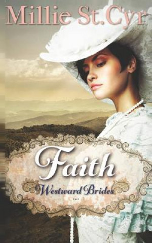 Könyv Faith Millie St Cyr