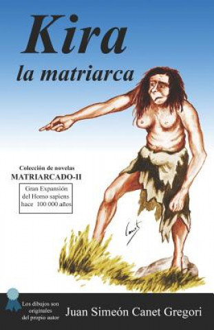 Libro KIRA la Matriarca Juan Simeon Canet Gregori