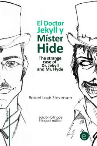 Kniha El doctor Jekyll y Mr. Hide/The strange case of Dr. Jekyll and Mr. Hyde: Edición bilingüe/Bilingual edition Robert Louis Stevenson