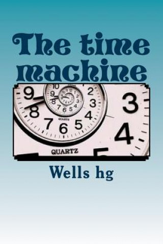 Knjiga The time machine Wells Hg