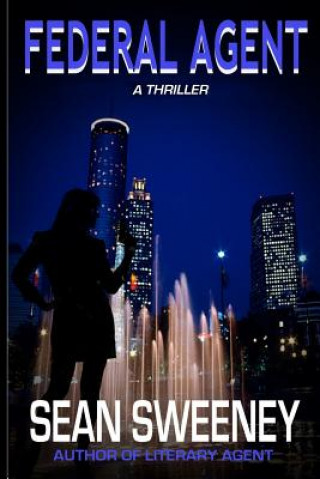 Könyv Federal Agent: A Thriller Sean Sweeney