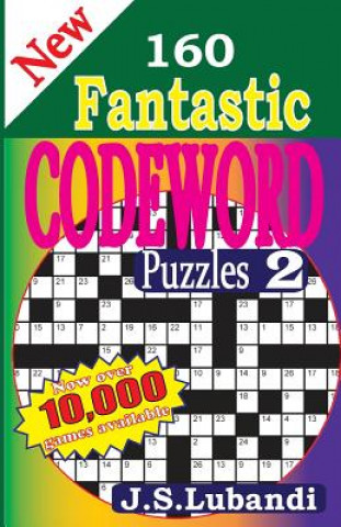 Kniha New 160 Fantastic Codeword Puzzles J S Lubandi