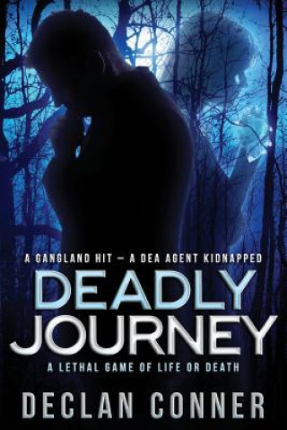 Kniha Deadly Journey Declan Conner