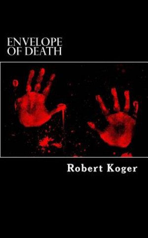 Kniha Envelope Of Death: Dan Edwards Mystery Robert Koger