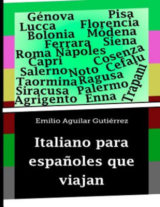 Könyv Italiano Para Espanoles Que Viajan Emilio Aguilar Gutierrez
