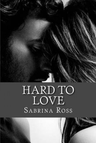 Kniha Hard To Love Mrs Sabrina Ross