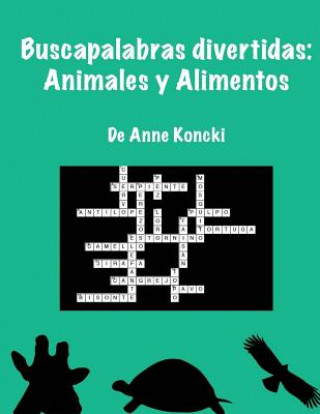 Kniha Buscapalabras Divertidas: Animales y Alimentos Anne Koncki