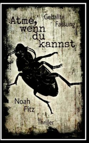 Kniha Atme, wenn du kannst Noah Fitz