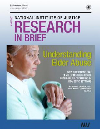 Understanding Elder Abuse: New Direction For Developing Theories Of ...