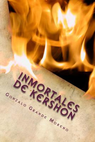 Knjiga Inmortales de Kershon: Crónicas de Skyler Gonzalo Grande Moreno