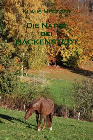 Książka Die Natur Bei Hackenstedt Klaus Metzger