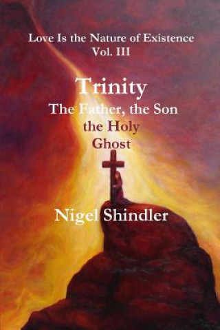 Carte Trinity;The Father, the Son, the Holy Ghost Nigel Shindler