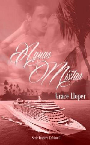 Книга Aguas Mixtas Grace Lloper