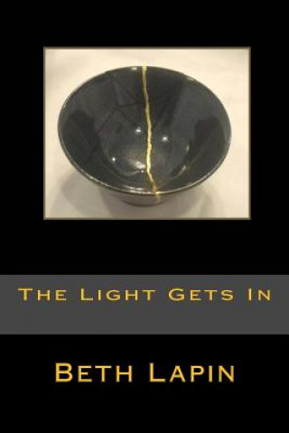 Книга The Light Gets In Beth Lapin