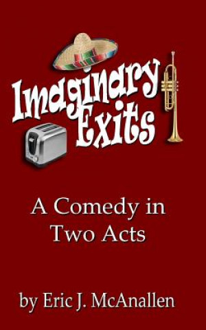 Knjiga Imaginary Exits Eric J McAnallen