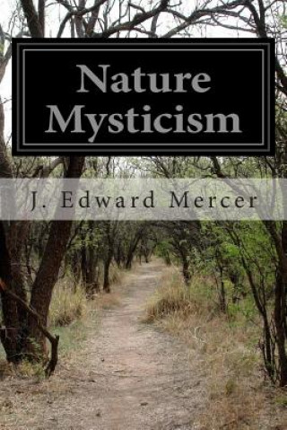 Knjiga Nature Mysticism J Edward Mercer