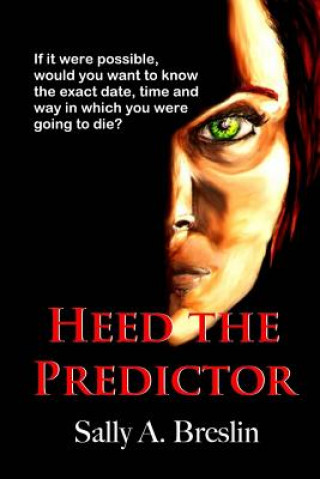 Libro Heed the Predictor Sally A Breslin