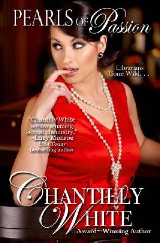 Kniha Pearls of Passion Chantilly White