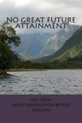 Kniha No Great Future Attainment Wu Hsin