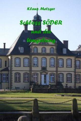 Kniha Schloss Söder Und Die Umgebung Klaus Metzger