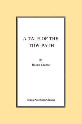 Carte A Tale of the Tow-Path MR Homer Greene