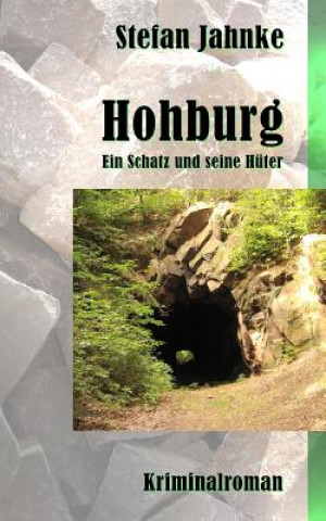 Carte Hohburg: Ein Schatz und seine Hueter Stefan Jahnke