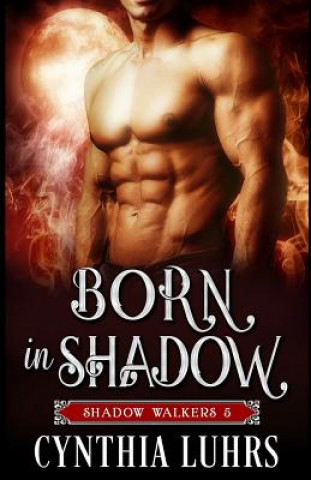 Kniha Born in Shadow Cynthia Luhrs